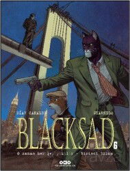 Blacksad 6 / O Zaman Her Şey Yıkılır - Birinci Bölüm - Yapı Kredi Yayınları