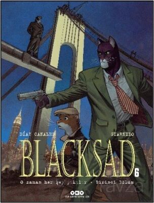 Blacksad 6 / O Zaman Her Şey Yıkılır - Birinci Bölüm - 1