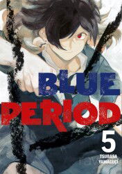 Blue Period 5. Cilt - Gerekli Şeyler