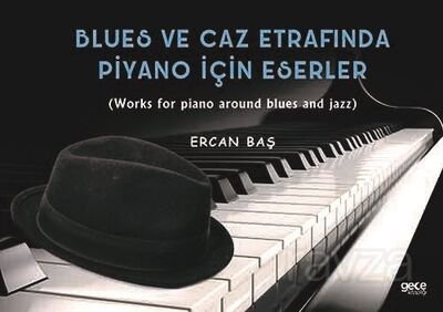 Blues ve Caz Etrafinda Piyano İçin Eserler - 1