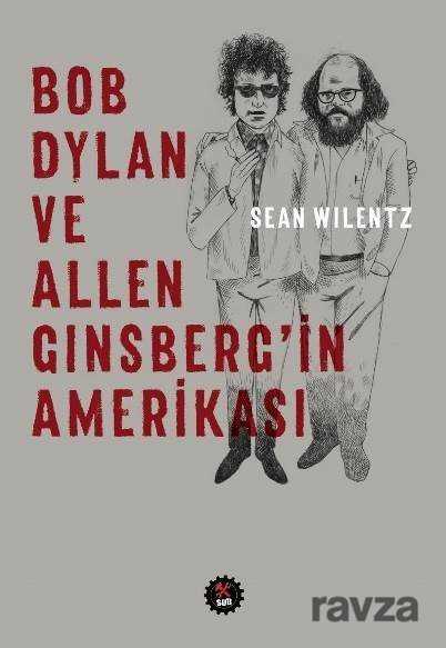 Bob Dylan ve Allen Ginsberg'in Amerikası - 1