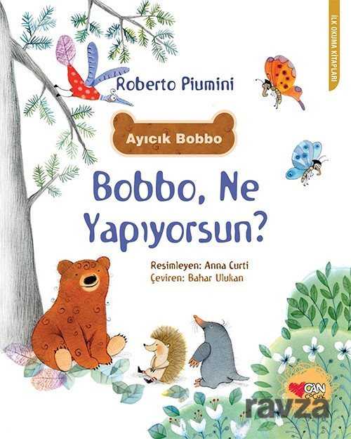 Bobbo Ne Yapıyorsun? - Can Çocuk Yayınları