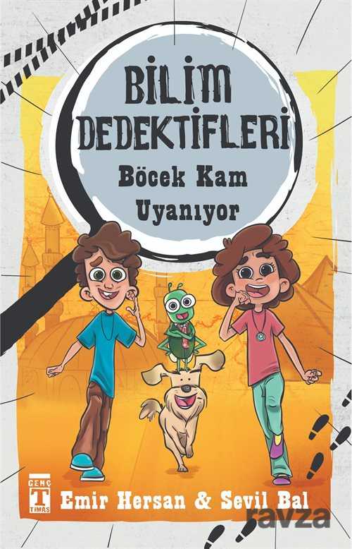 Böcek Kam Uyanıyor / Bilim Dedektifleri - Timaş İlk Genç