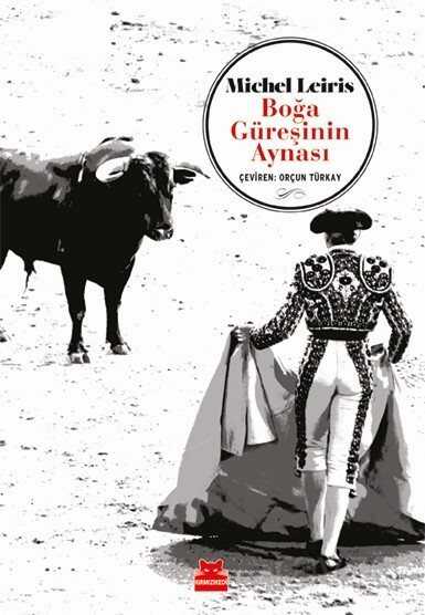 Boğa Güreşinin Aynası - Kırmızı Kedi Yayınevi