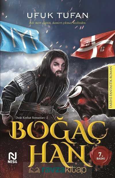 Boğaç Han / Dede Korkut Romanları 2 - Nesil Yayınları