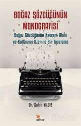 Boğaz Sözcüğünün Monografisi - Kriter Basım Yayın Dağıtım