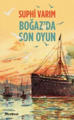 Boğaz'da Son Oyun - 1