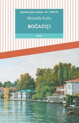 Boğaziçi / İstanbul Gezi Yazıları 3 (1992-93) - 1