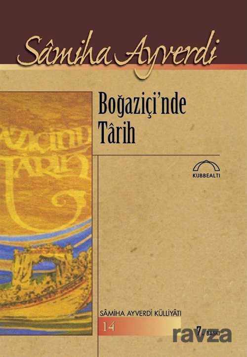 Boğaziçi'nde Tarih - Kubbealtı Neşriyat