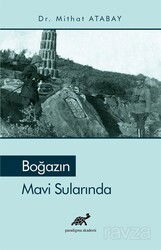 Boğazın Mavi Sularında - Paradigma Akademi Yayınları (Edirne)