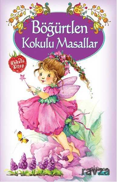 Böğürtlen Kokulu Masallar - Yakamoz Yayıncılık