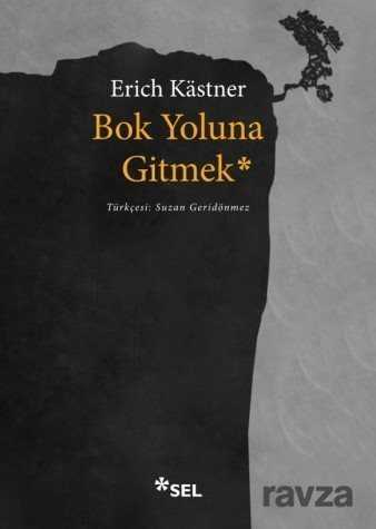 Bok Yoluna Gitmek - Sel Yayınları