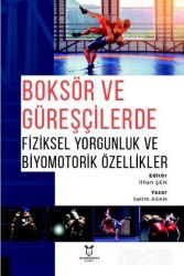 Boksör ve Güreşçilerde Fiziksel Yorgunluk ve Biyomotorik Özellikler - Akademisyen Kitabevi