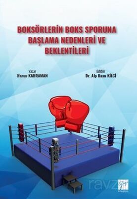 Boksörlerin Boks Sporuna Başlama Nedenleri ve Beklentileri - 1