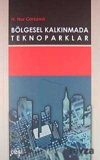 Bölgesel Kalkınmada Teknoparklar - Çizgi Kitabevi