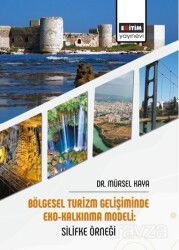 Bölgesel Turizm Gelişiminde Eko-Kalkınma Modeli: Silifke Örneği - Eğitim Kitabevi