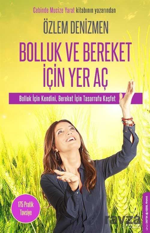 Bolluk ve Bereket İçin Yer Aç - Destek Yayınları