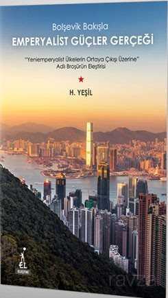 Bolşevik Bakışla Emperyalist Güçler Gerçeği - El Yayınları