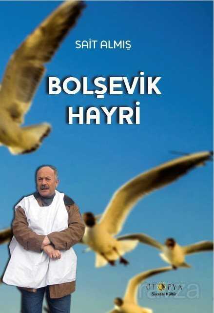 Bolşevik Hayri - Ütopya Yayınevi