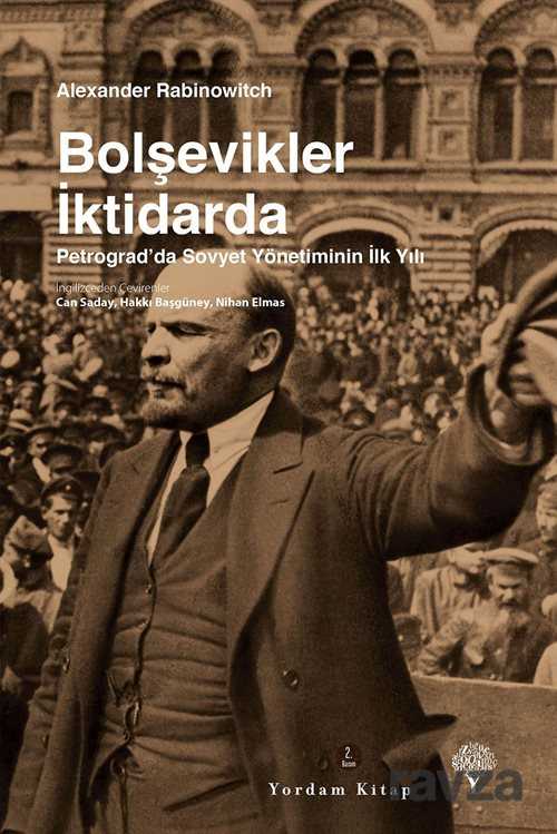 Bolşevikler İktidarda Petrograd' da Sovyet Yönetiminin İlk Yılı - Yordam Kitap