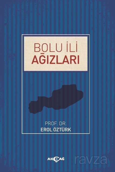 Bolu İli Ağızları - Akçağ Yayınları