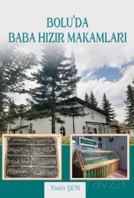 Bolu'da Baba Hızır Makamları - 1