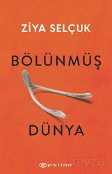 Bölünmüş Dünya - Epsilon Yayınları