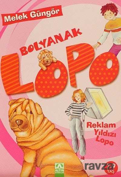 Bolyanak Lopo / Reklam Yıldızı Lopo - Altın Kitaplar