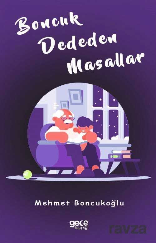 Boncuk Dededen Masallar - Gece Kitaplığı