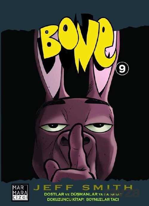 Bone 9 / Boynuzlar Tacu - Dostlar ya da Düşmanlar ya da Hasat - Marmara Çizgi Yayınları