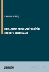 Borçlanma Aracı Sahiplerinin Hukuken Korunması - On İki Levha Yayıncılık