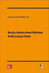 Borçlar Hukuku Genel Hükümler Pratik Çalışma Kitabı - Adalet Yayınevi