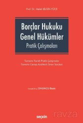 Borçlar Hukuku Genel Hükümler Pratik Çalışmaları - Seçkin Yayıncılık