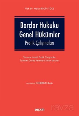 Borçlar Hukuku Genel Hükümler Pratik Çalışmaları - 1