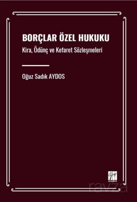 Borçlar Özel Hukuku Kira, Ödünç ve Kefaret Sözleşmeleri - 1