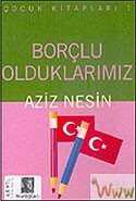 Borçlu Olduklarımız (Çocuk Kitapları 1) - Nesin Yayınevi