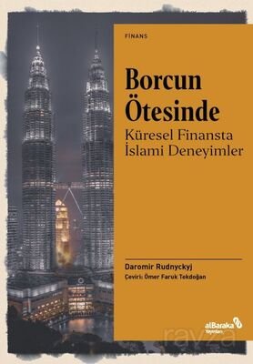Borcun Ötesinde: Küresel Finansta İslami Deneyimler - 1