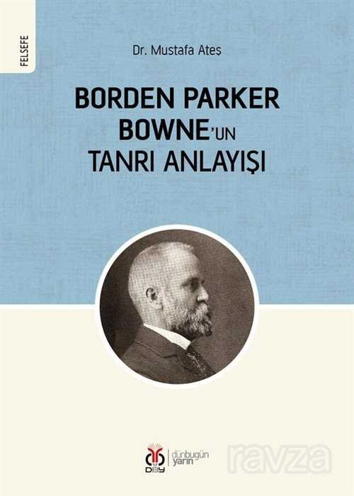 Borden Parker Bowne'un Tanrı Anlayışı - 1
