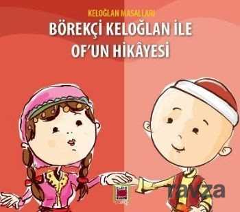 Börekçi Keloğlan ile Of'un Hikayesi - 1