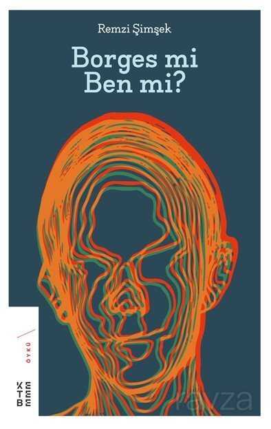 Borges mi Ben mi? - Ketebe Yayınevi