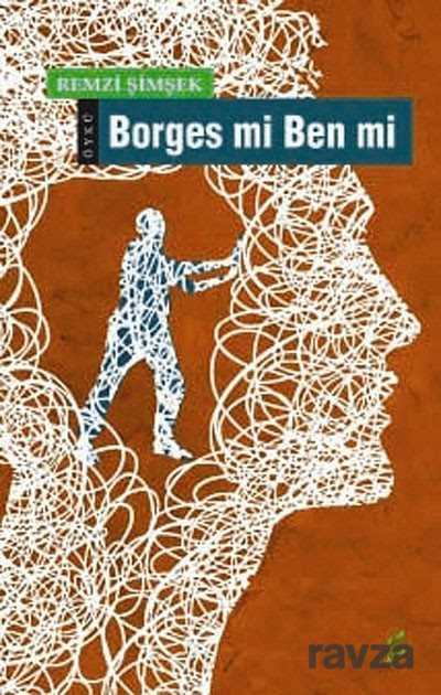 Borges mi Ben mi? - Okur Kitaplığı