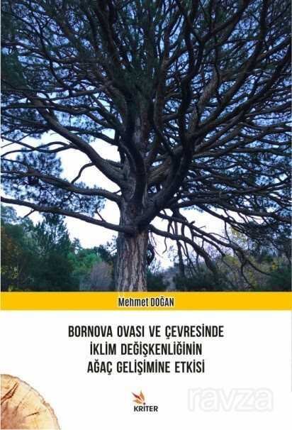 Bornova Ovası ve Çevresinde İklim Değişkenliğinin Ağaç Gelişimine Etkisi - 1