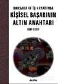 Borsada ve İş Hayatında Kişisel Başarının Altın Anahtarı - Alfa Yayınları