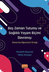 Boş Zaman Tutumu ve Sağlıklı Yaşam Biçimi Davranışı - Nobel Bilimsel