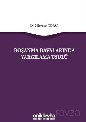 Boşanma Davalarında Yargılama Usulü - 1