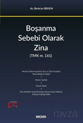 Boşanma Sebebi Olarak Zina - Seçkin Yayıncılık