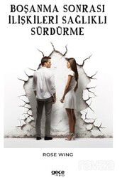 Boşanma Sonrası İlişkileri Sağlıklı Sürdürme - Gece Kitaplığı