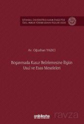 Boşanmada Kusur Belirlemesine İlişkin Usul ve Esas Meseleleri İstanbul Üniversitesi Hukuk Fakültesi - On İki Levha Yayıncılık