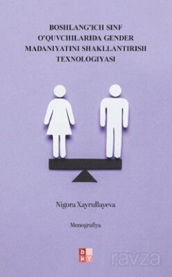Boshlang'ich Sinf O'quvchilarida Gender Madaniyatini Shakllantirish Texnologiyasi - 1