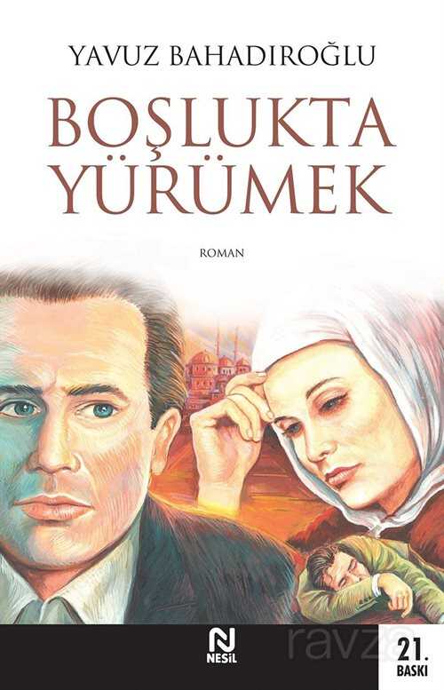 Boşlukta Yürümek - 1